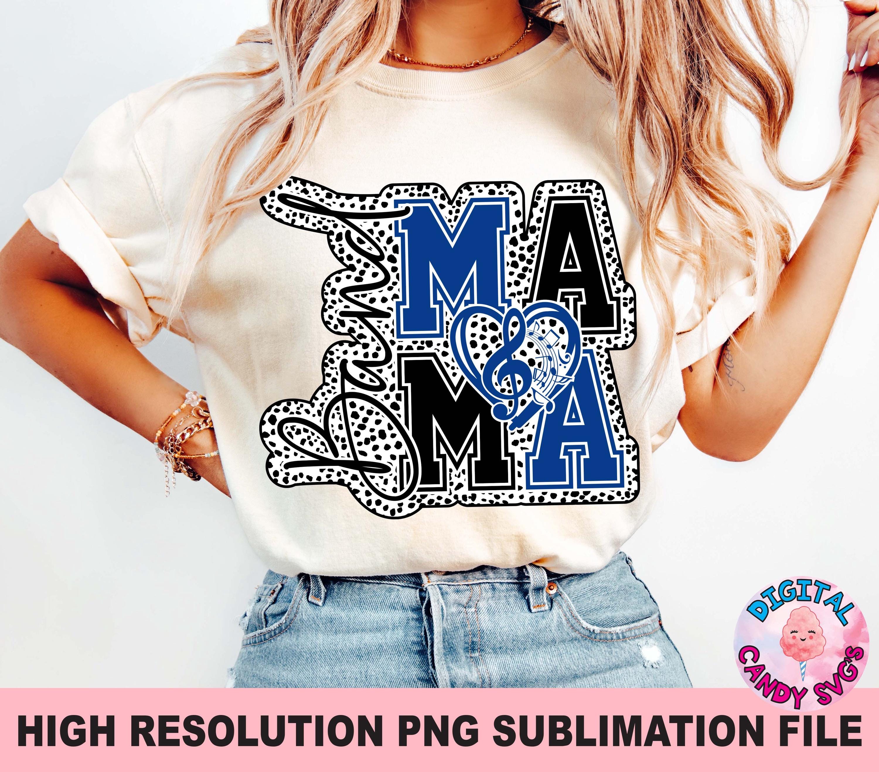 Band Mom Png, Band Png, Marching Band Png, Senior Band Png, Dye Sublimation Files, Band Mama Png, Png For Band Mom Shirt