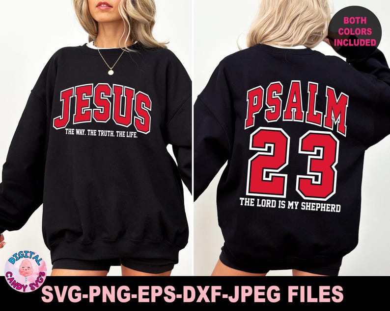 May include: Black sweatshirt with the word "JESUS" in red block letters on the front, and "PSALM 23" on the back. The text "THE WAY. THE TRUTH. THE LIFE." is below "JESUS". The text "THE LORD IS MY SHEPHERD" is below "23".