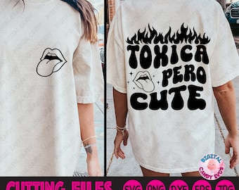 Latina Svg, Toxica Svg, Toxica Pero Cute Svg, Chingona Svg, Chingona Mom's Club Svg, Mexican Svg, Puerto Rican Svg, Svg Files for Cricut