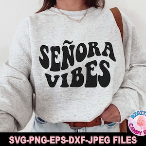 Lateinische Schrift, Señora Vibes dafür, In meiner Señora Ära, Señora, Frau, Wifey, Mexikanisches, puertoricanisches, Cricut, PNG
