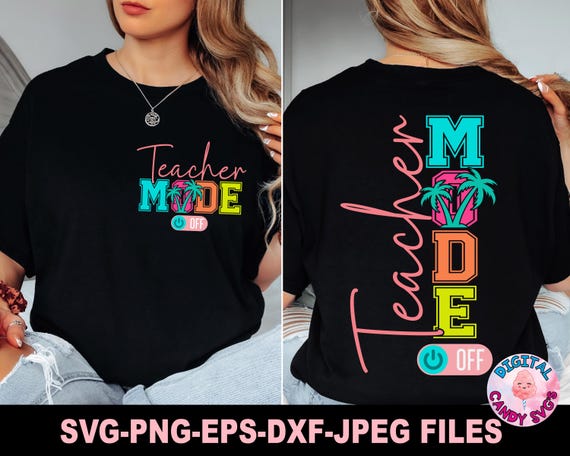 Teacher Mode Off Svg Png, Teacher Off Duty Svg Png, Class Dismissed Svg, Last Day Of School Svg, Svg Files for Cricut, Teacher Summer Svg