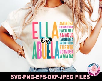Ella Es Abuela Svg Png, Spanish Mothers Day Svg Png, Latina Svg, Abuela Svg Png, Mama Svg, Chingona Svg Png, Svg Files for Cricut, Grandma