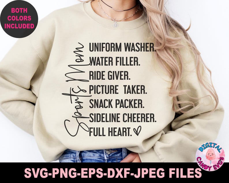 May include: Beige sweatshirt with black text that reads "Sports Mom" and a list of duties: "Uniform Washer, Water Filler, Ride Giver, Picture Taker, Snack Packer, Sideline Cheerer, Full Heart."