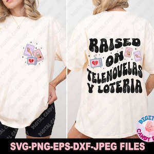 Latina Svg, Raised On Telenovelas Y Loteria Svg, Loteria Svg, Telenovelas Svg, Mexican Svg, Svg Files for Cricut, Chingona Svg, Cafecito Svg