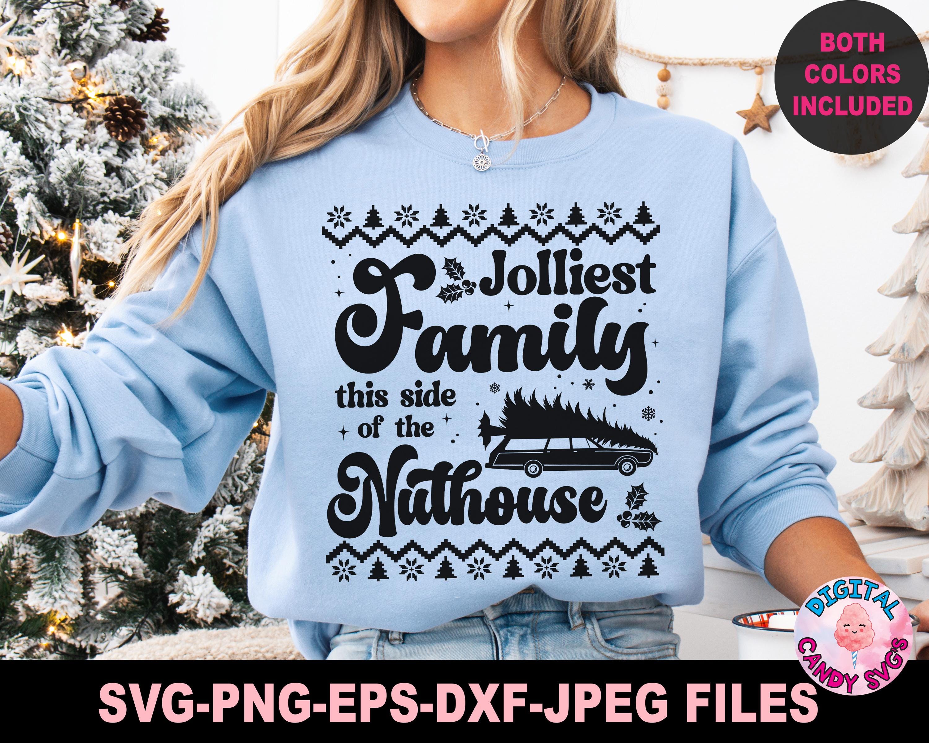 Jolliest Family This Side of the Nuthouse Svg Png, Funny Family ...