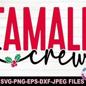 Feliz Navidad Svg, Tamale Making Crew Svg, Tamales Svg, Feliz Navidad Svg, Latina Svg, Mexicano Svg, Archivos para Cricut, Archivos de silueta