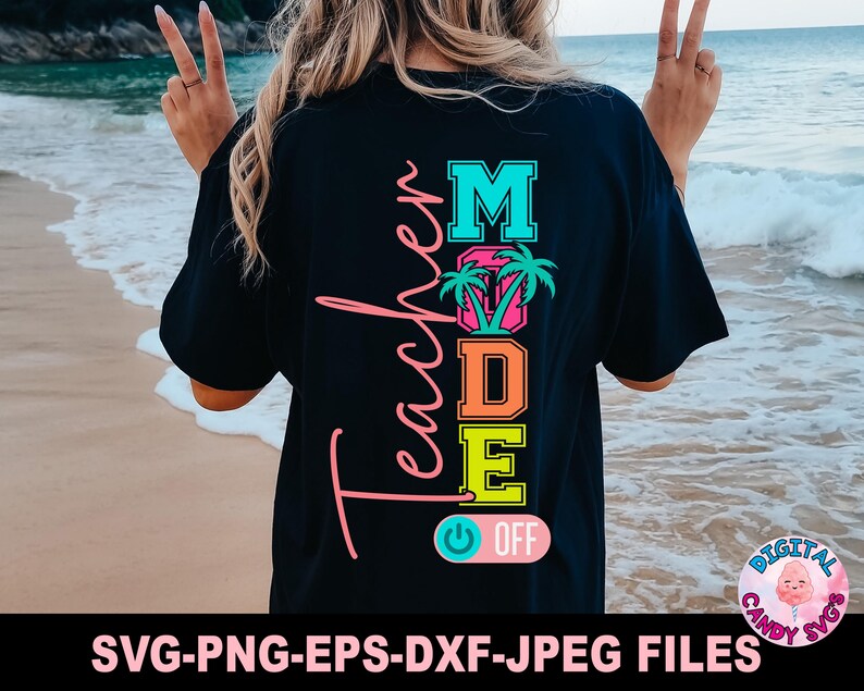May include: Black t-shirt with a colorful graphic design that says "Teacher Mode" with palm trees and a power button that says "Off".