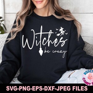Hexen sind verrückt Svg Png, Halloween Svg Png, Mama Halloween Svg Png, Hexe SVG, Gruselige Saison Svg, lustiges Halloween Svg, Svg-Dateien für Cricut