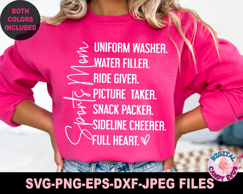 May include: Pink sweatshirt with the text "Sports Is Mom" and a list of duties: Uniform Washer, Water Filler, Ride Giver, Picture Taker, Snack Packer, Sideline Cheerer, Full Heart.