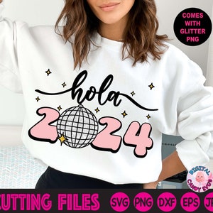 Hola 2024 Svg, Feliz Ano Nuevo Svg, Happy New Year Svg, Feliz 2024 Svg, fichiers Svg pour Cricut, fichiers Silhouette, Bonjour 2024 Svg, Svg Latina