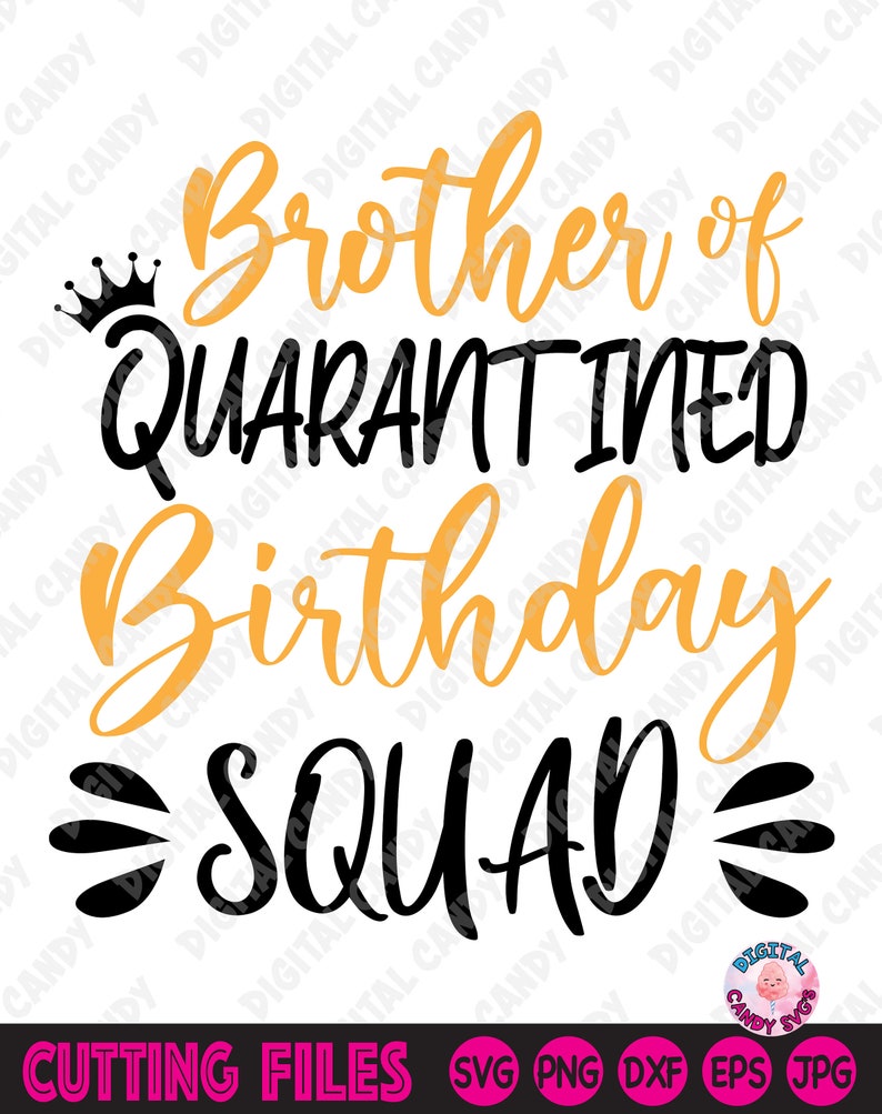 Download Brother of Quarantined Birthday Squad Svg Quarantined | Etsy