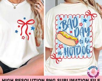 Bad Day To Be A Hotdog Png, Patriotic Coquette Png, 4th Of July Png, Red White and Blue Png, God Bless USA, Coquette Png, Preppy Patriotic
