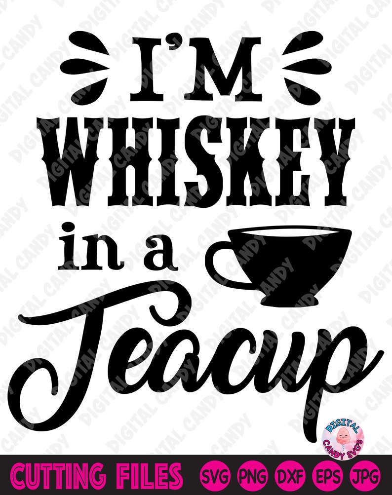 Download I'm Whiskey in a Teacup Svg Funny Mom Sayings Svg Mom | Etsy