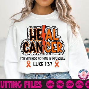 Heal Cancer Svg Png,  Leukemia Warrior Svg Png, Christian Svg Png, Religious Svg, Fight Cancer Svg, Support Squad Svg, Files for Cricut