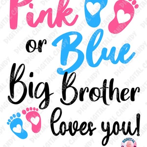 Gender Reveal Pink Or Blue Big Brother Loves You Baby Shower\" T-shirt...