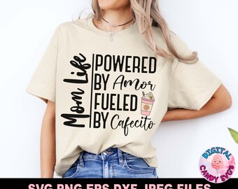 Latina Svg, Mom Life Svg, Powered by Love Fueled by Coffee Svg, Cafecito Svg, Fueled by Cafecito Y Chisme, Mexican Svg, Svg Files for Cricut