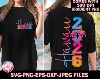 Hawaii Vacation 2026 Svg Png, Hawaii Trip Svg Png, Summer Svg Png, Family Vacation Svg, Vacay Mode Svg, Trip Svg Png, Svg files for Cricut