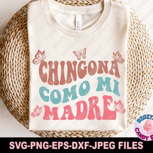 Latina Svg, Chingona Como Mi Madre Svg, Chingona Svg, Poderosa Svg, Mexican svg, Puerto Rican Svg, Svg Files for Cricut, Silhouette Files