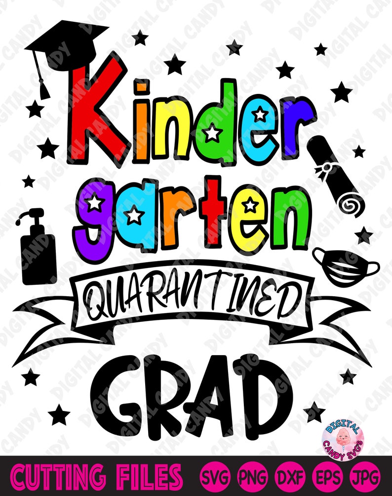 Download Kindergarten Quarantined Grad Svg Kindergarten Graduate ...