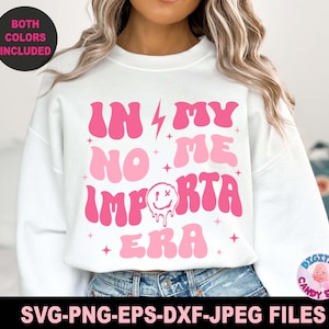 Latina Svg Png, In My No Me Importa Era Svg, Chingona Svg Png, Mexican Svg, Puerto Rican Svg, Svg Files for Cricut, Chingona Mom's Club Svg