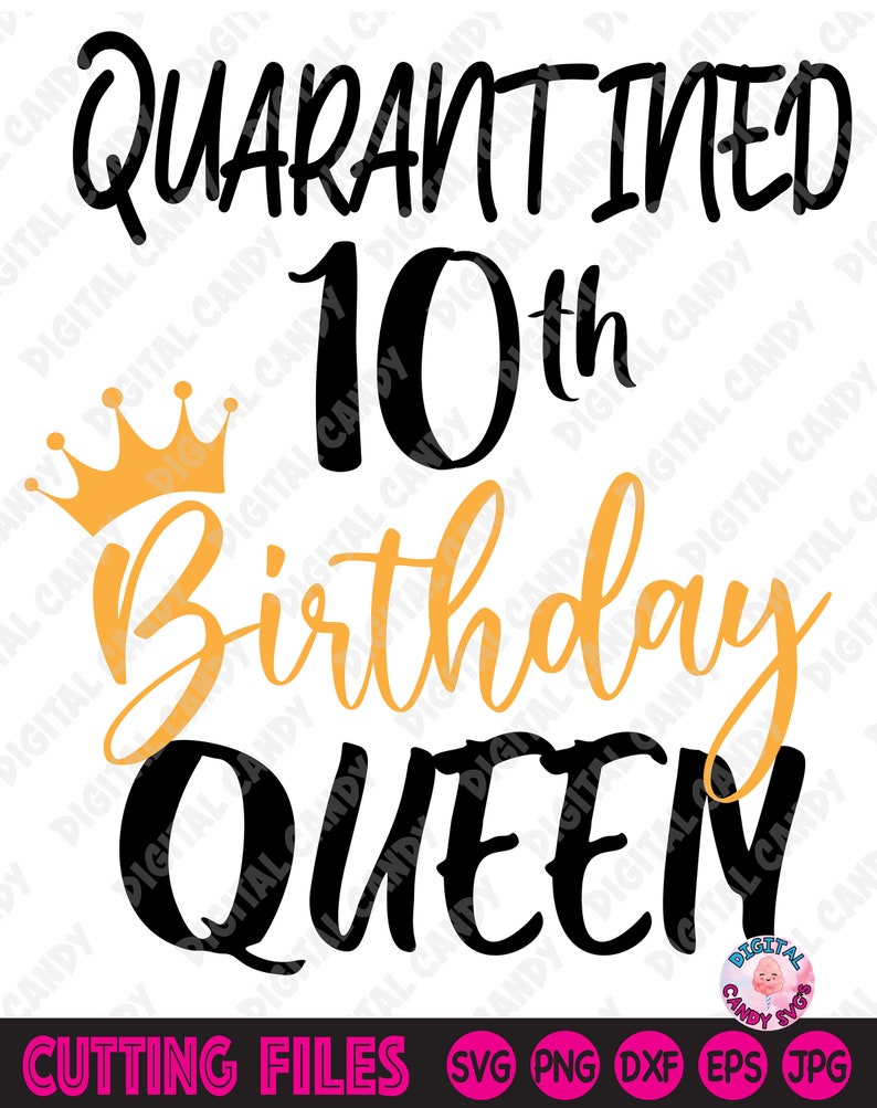 Free Free Quarantined Birthday Queen Svg 43 SVG PNG EPS DXF File