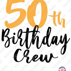 Puede incluir: Un dise&ntilde;o gr&aacute;fico en negro y naranja con el texto "50th Birthday Crew".