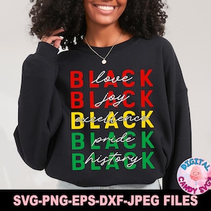 May include: Black sweatshirt with a graphic print that says "Love Black, Joy Black, Excellence Black, Pride Black, History Black".