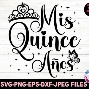 May include: Black and white graphic design featuring the text "Mis Quince A&ntilde;os" with a crown, butterfly, and stars.