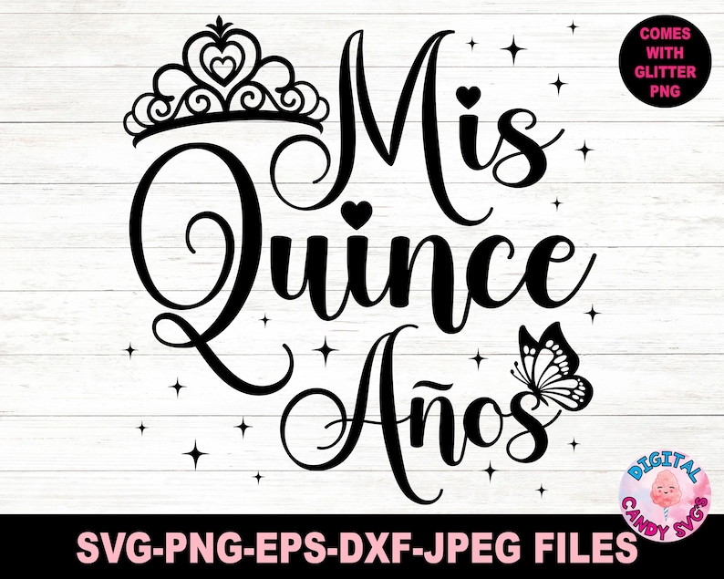 May include: Black and white graphic design featuring the text "Mis Quince A&ntilde;os" with a crown, butterfly, and stars.