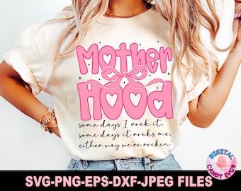 Motherhood Coquette Bow Svg Png, Sassy Mothers Day Svg, Funny Mom Svg, Sarcastic Mama Retro Svg, Mom shirt Design Svg, Svg Files for Cricut