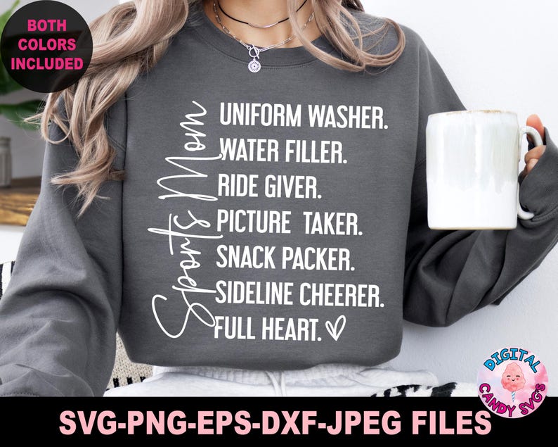 May include: Gray sweatshirt with the text "Sports Mom" and a list of duties, including "Uniform Washer", "Water Filler", "Ride Giver", "Picture Taker", "Snack Packer", "Sideline Cheer", and "Full Heart".