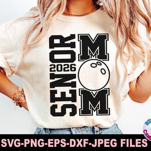 Senior Bowling Mom Svg Png, Senior Bowling Svg Png, Senior Svg, Bowling Svg Png, Senior 2026 Svg, Class of 2026 Svg, Svg Files for Cricut
