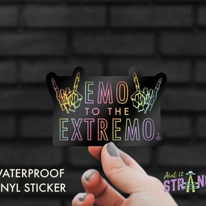Waterproof Vinyl Holographic Emo to the Extremo Sticker, Emo Laptop Sticker, Emo Phone Sticker, Emo Bumper Sticker, Hydroflask Sticker image 1