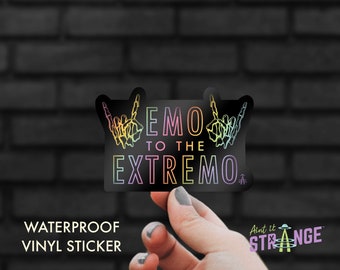 Waterproof Vinyl Holographic Emo to the Extremo Sticker, Emo Laptop Sticker, Emo Phone Sticker, Emo Bumper Sticker, Hydroflask Sticker