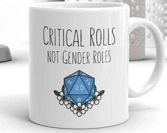 Critical Rolls Not Gender Roles Dice Mug, LGBTQ DND Game Night Gift