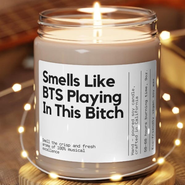Funny candle gift for BTS Fans, Smells like Bts playing in this bitch, Best friend gift for Bts lover, Bts army gift, best gift for Bts fans