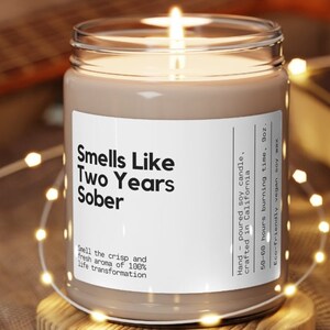 Smells Like Two Years Sober Candle Sobriety Gift Sobriety Candle Two Years Sober Sober Gift celebration Sobriety gift him Addiction recovery