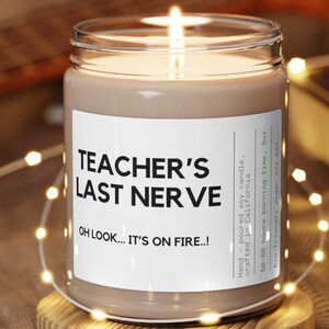 Funny Teachers Gift Teachers Last Nerve 9oz Soy Candle Funny Candle Funny Gift My Last Nerve Teachers Appreciation Week Christmas gift