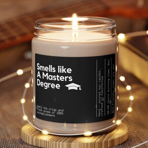 Smells Like a Masters Degree Soy Candle, Graduation Candle, Gift for Graduation, Masters Graduation, Gift for Graduate, Ecofriendly Candle