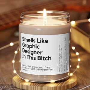 Smells Like Graphic Designer In This Bitch Soy Candle Graphic Designer Gift, Gift for Graphic Designer, Future Graphic Designer, Graduation