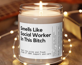 Smells Like Social Worker In This Bitch Soy Wax Candle, Social Worker Gift, MSW Degree Gift, Gift For Social Worker, Eco Friendly 9oz Candle