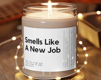Smells Like A New Job Soy Wax Candle, Gift For New Job, Work Promotion Gift Candle, New Job Gift, Eco Friendly 9oz. Candle Gift