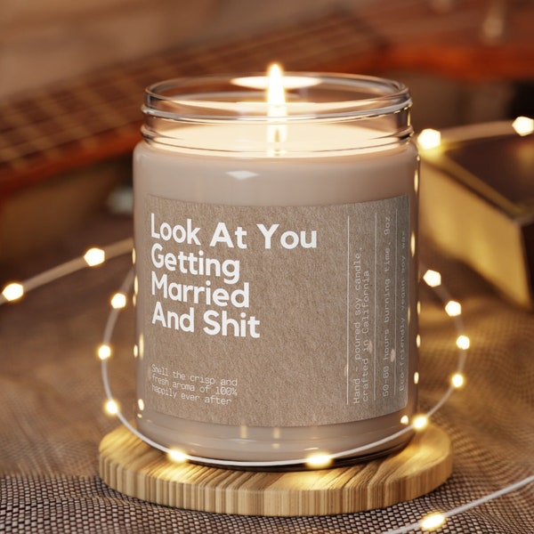 Look At You Getting Married And Shit Candle Engagement Candle Engagement Gift Funny Candle Gag Gift Wedding Gift Bridal Shower Gift