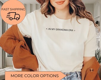 In My Grandma era shirt, Grandma Era Shirt, grandma tshirt, granny era, grandmother tshirt, nana era