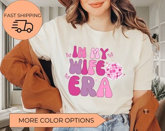 Gift for Wife, Funny Wife Shirt, In My Wife Era, Concert Shirt, Retro Concert Tee, Concert Shirt for Her, Gift for Newlywed