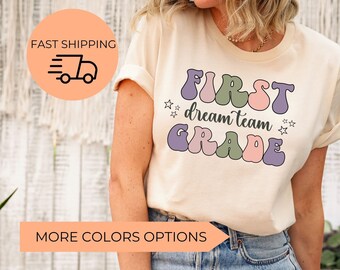 First Grade Teacher Shirt,First Grade Dream Team T-Shirt, Teacher Team, 1st Grade Teacher Shirts, 1st Grade Shirt, First Grade Crew, Squad