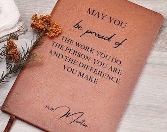 Personalized May You Be Proud Journal Custom Coworker Birthday Gift employeer gifts thank you notebook Leader Gift Mentor Appreciation