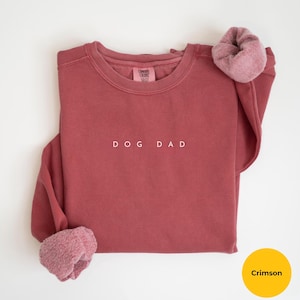 Comfort Colors Dog Dad Sweatshirt, Dog Lover Sweatshirt, Dog Daddy Sweatshirt, Pet Lover Sweatshirt  Dog Dad Sweatshirt, Gift for Dog Dads