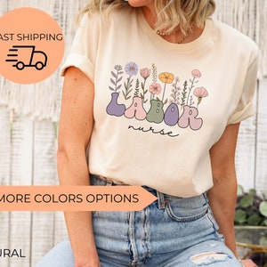 Wildflowers Labor and Delivery Nurse Shirt, Nurse T-Shirt, L&D Nurse Gift For Baby Nurse, RN TShirt, Cute Nursing Tee, LD Tees, Grad Gift