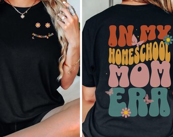 Homeschool Mom Shirt Christian In My Homeschool Mom Era Shirt Home School Teacher Gift Homeschool, In My Homeschool Mama Era Shirt